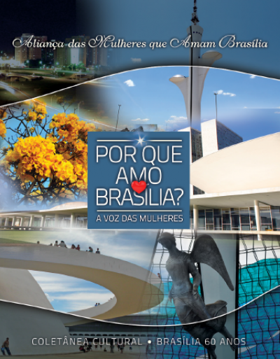 POR QUE AMO BRASÍLIA