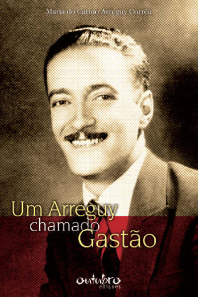 UM ARREGUY CHAMADO GASTÃO