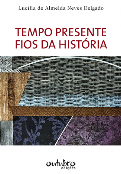 TEMPO PRESENTE FIOS DA HISTÓRIA